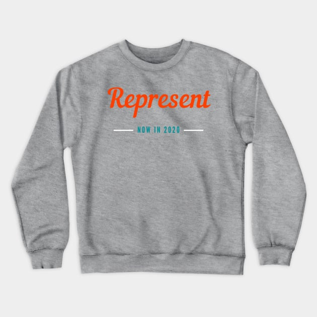 REPRESENT IN 2020 Crewneck Sweatshirt by Car Boot Tees